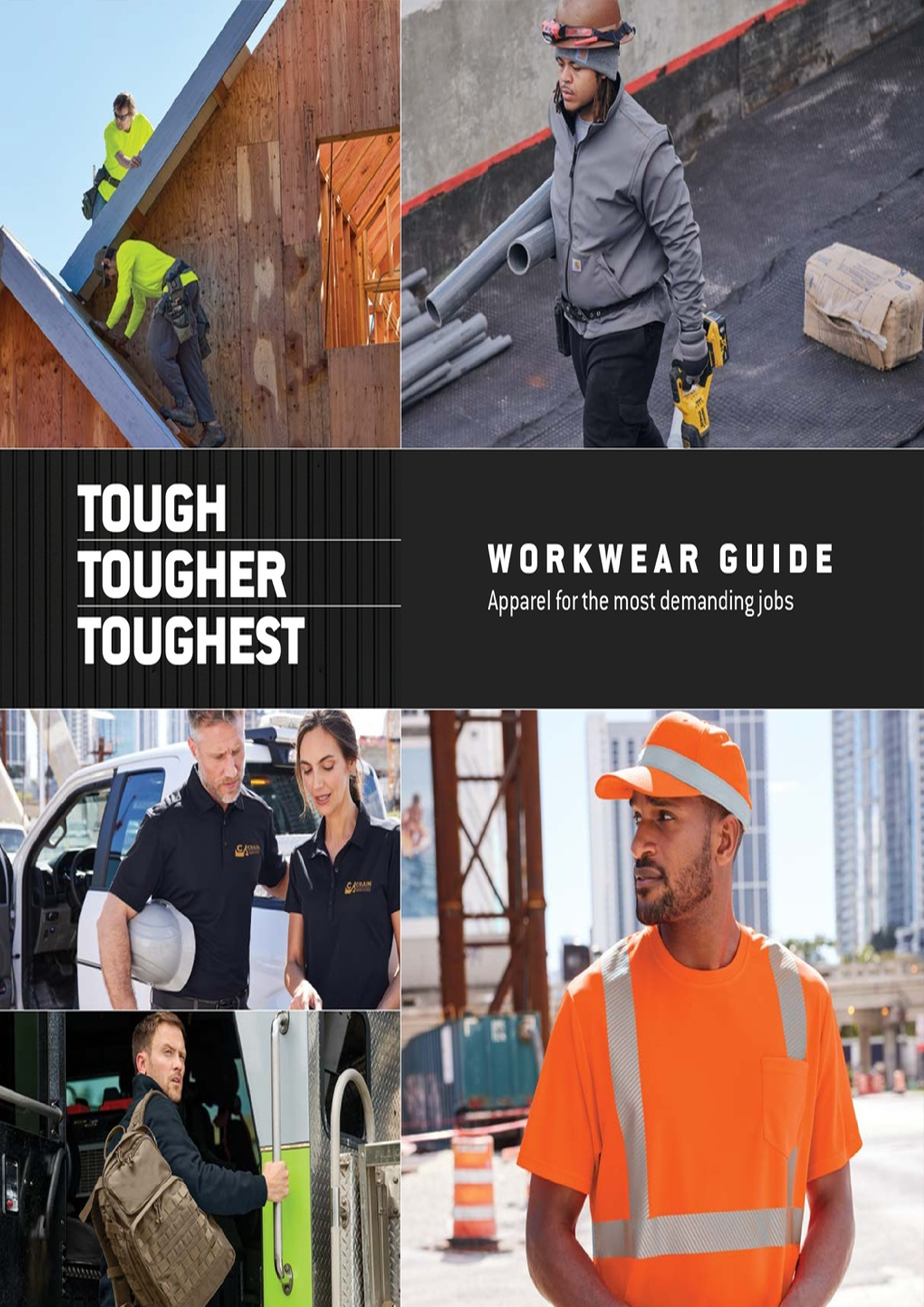 Tough Tougher Toughest Work Wear